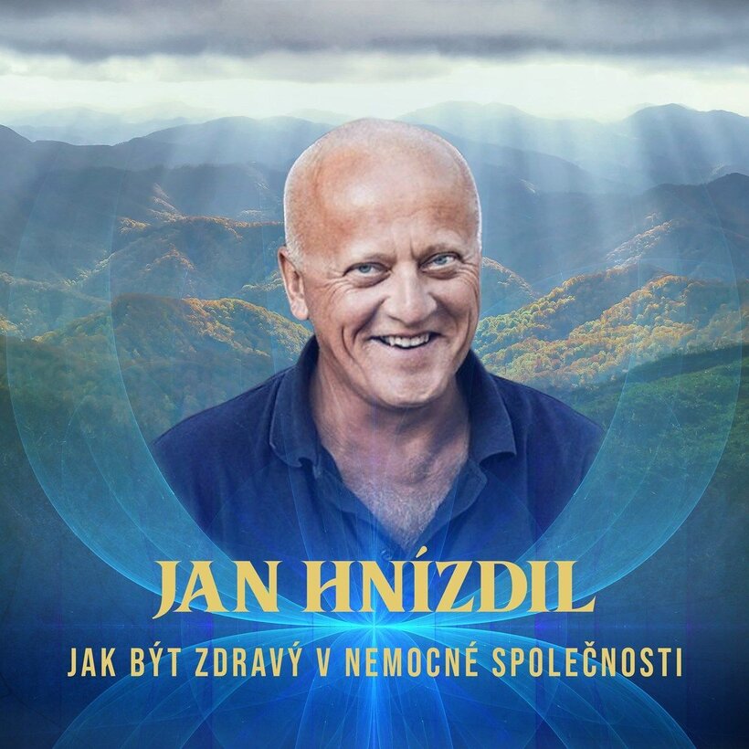 Jan Hnízdil - Jak být zdravý v nemocné společnosti