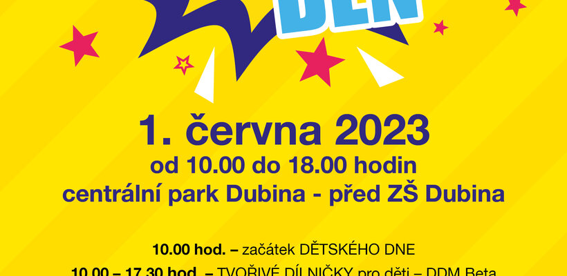 DĚTSKÝ DEN NA DUBINĚ - 1. 6. 2023