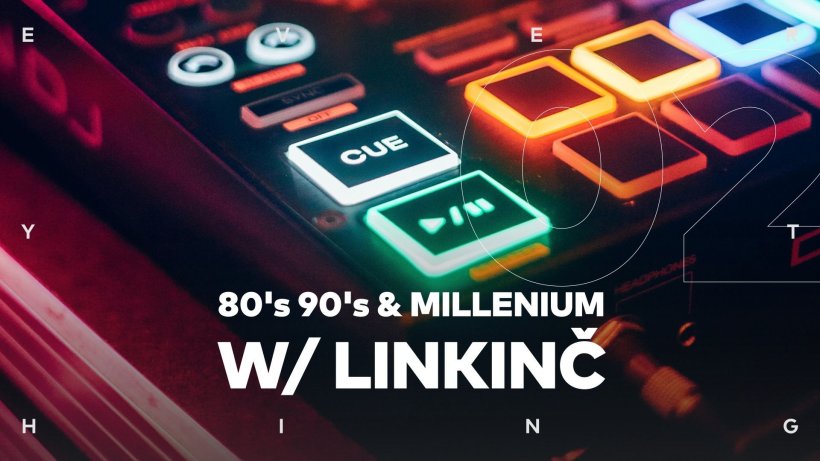 80´s 90´s & Millenium W/ Linkinč