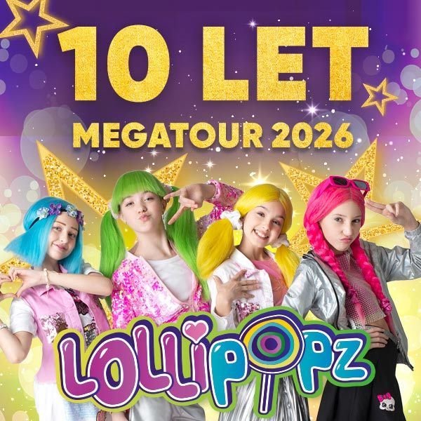Lollipopz - 10 let Megatour 2026