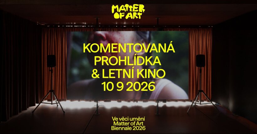Komentovaná prohlídka bienále Ve věci umění 2026 & letní kino