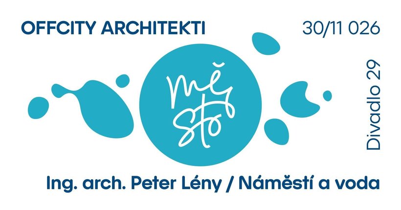 OFFCITY architekti: Náměstí a voda / Ing. arch. Peter Lényi