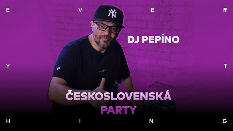 Československá Party w/ Dj Pepíno