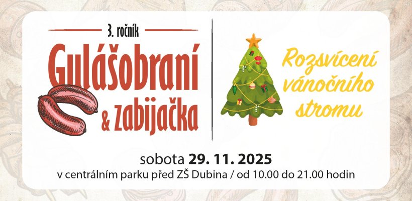 3. ROČNÍK GULÁŠOBRANÍ & ZABIJAČKA / Rozsvícení vánočního stromu
