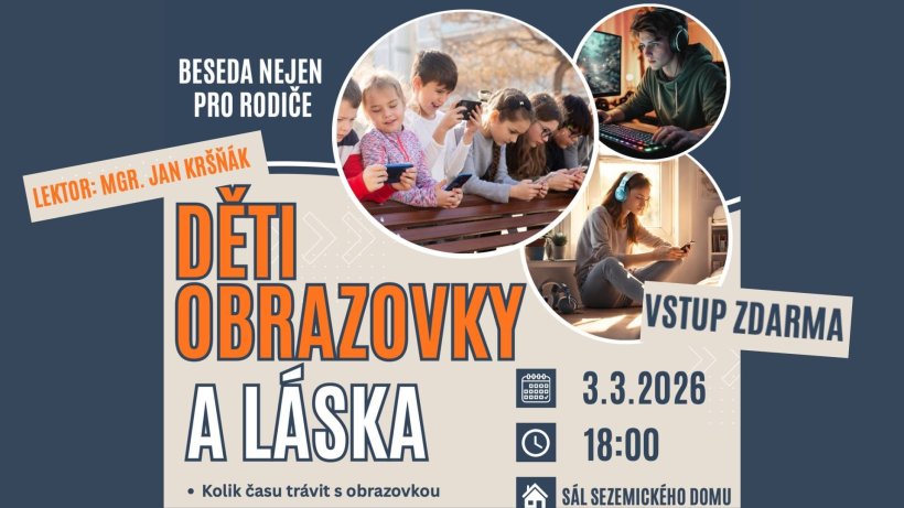 Děti, obrazovky a láska - beseda nejen pro rodiče