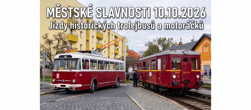 Městské slavnosti: vlaky Pardubice centrum - Rosice n. L. a jízdy historických trolejbusů