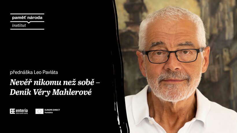 Nevěř nikomu než sobě – Deník Věry Mahlerové / přednáška Leo Pavláta