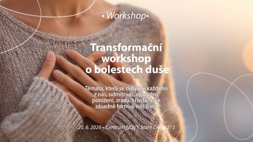 Transformační workshop o bolestech duše