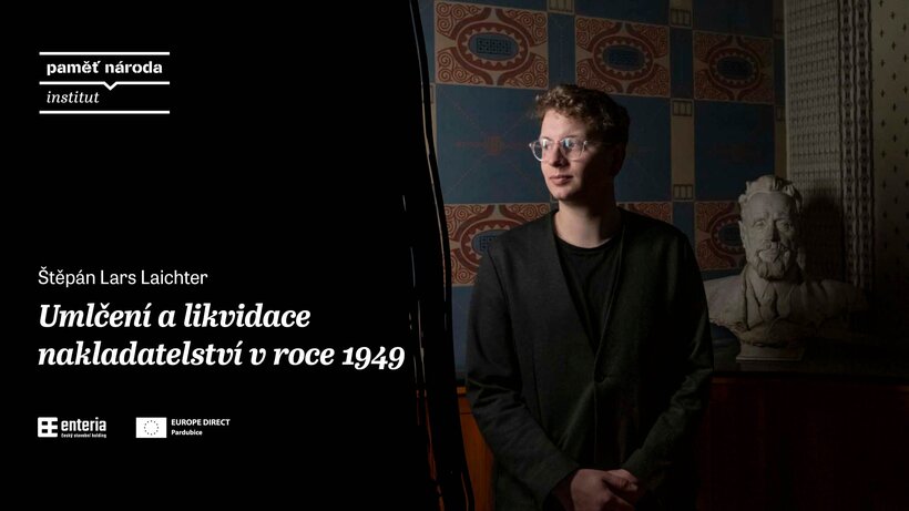Umlčení a likvidace nakladatelství v roce 1949 / přednáška Štěpána Larse Laichtera