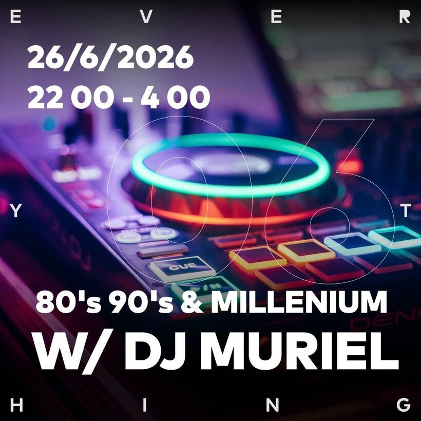 80´s 90´s & Millenium w/ DJ Muriel