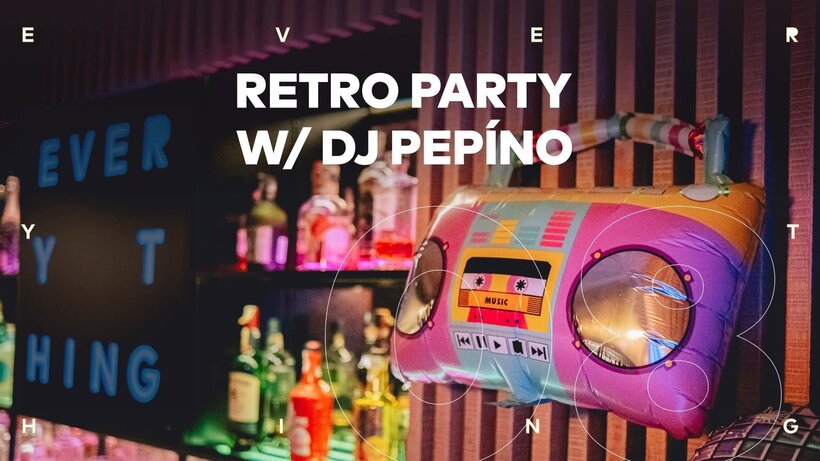 Retro Party w/ DJ Pepíno